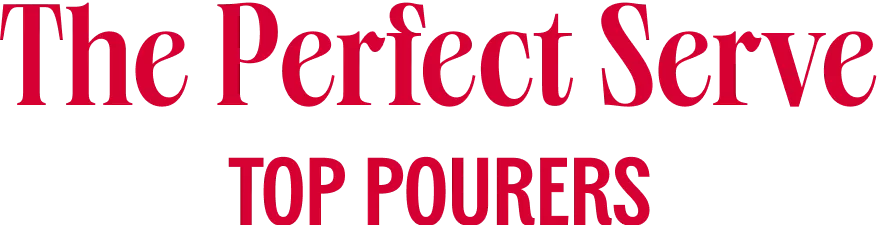 The Perfect Serve - Top Pourers